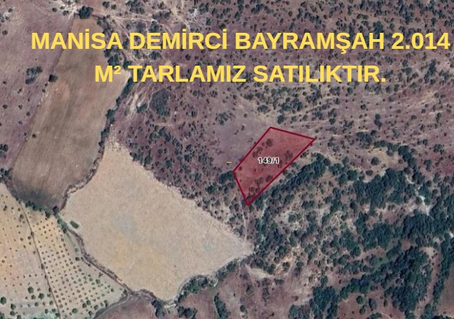 MANİSA DEMİRCİ BAYRAMŞAH 2.014 M² TARLAMIZ SATILIKTIR. - MANİSA DEMİRCİ fotoğraf 5